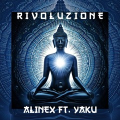 RIVOLUZIONE ALINEX ft. YAKU