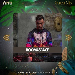 AHU PRESENTS: room4space || Guest Mix #024