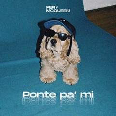 FER MCQUEEN - Ponte pa' mi (Extended)