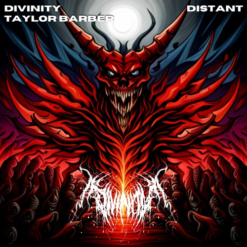 D I V I N I T Y - Distant ft. Taylor Barber