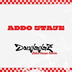 ADDO STAJE - DONDADAZ LATIN HOUSE REMIX