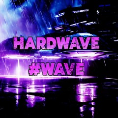 HARDWAVE 05 #wave