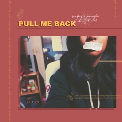 Pull Me Back