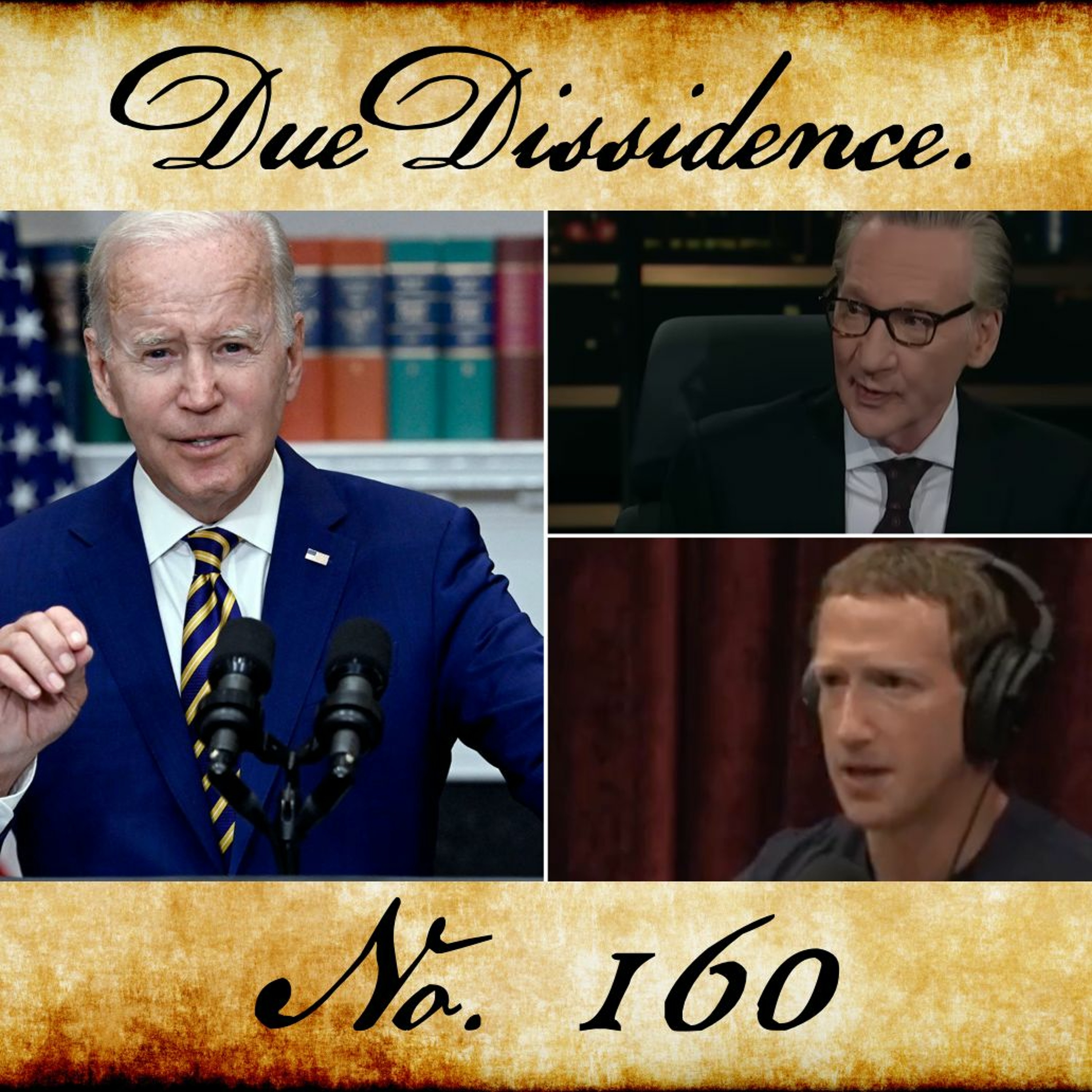 160. Grading Biden's Student Debt Action, Bill Maher Panel From Hell, Zuckerberg Spills Beans on FBI episode artwork