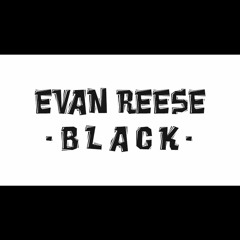 EVAN REESE - BLACK