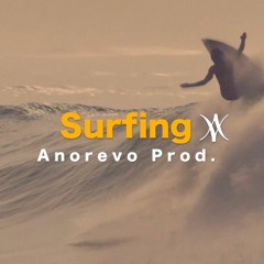 Chill House: Anorevo Prod. - Surfing (Kygo style)