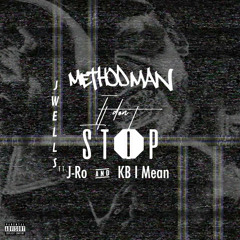 It Don't Stop (feat. J Ro of Tha Liks & K.B IMean)