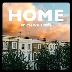 Home - Edith Whiskers Ft Breydi (REMIX)