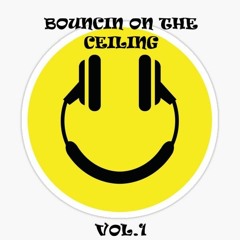 Bouncin' On The Ceiling Vol.1