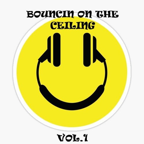 Bouncin' On The Ceiling Vol.1