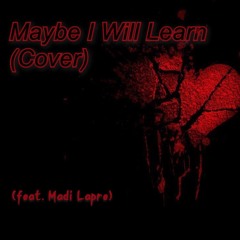 Rhys - Maybe I Will Learn Cover (feat. Madi Lapre)