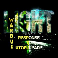 Light [Wardub] Response to Utopia Fade