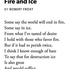 340 Fire And Ice by Robert Frost