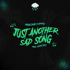 Another Sad Song! (feat. GoofEy)