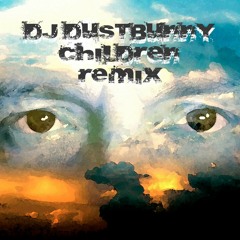 DJ Dustbunny - Children (2020 Remix)