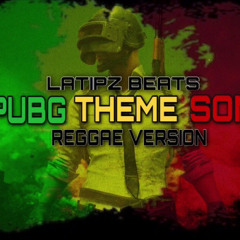 PUBG THEME SONG Instrumental (Reggae Version) - LATIPZ BEATS -
