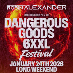 Dangerous Goods 6XXL Artist Application - Techno