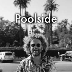 Poolside ♫