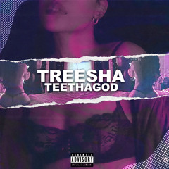 Treesha! (Prod. Jae + YungTeelø!)