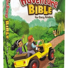 ⭿ READ [PDF] ⚡ NIrV, Adventure Bible for Early Readers, Paperback, Ful