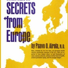 Read online Health Secrets from Europe by  Paavo Airola