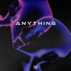 ANYTHING