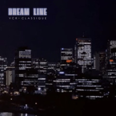 vcr-classique - dream line