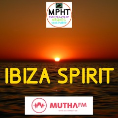 IBIZA SPIRIT MUTHA FM MIX by DJ MPHT Melodic Progressive House & Techno ELECTRONIC DANCE EDM SUN SOL