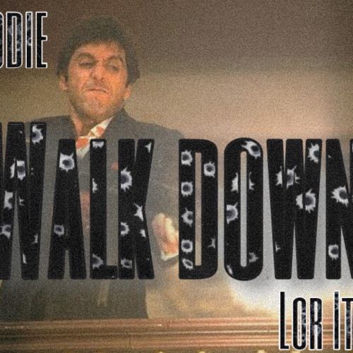 Walk Down (Ft Lor itoo)