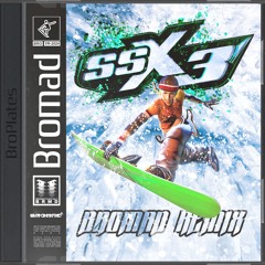 SSX 3 (Bromad Remix) [FREE DL]