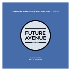 Christian Maestre, Cristobal (AR) - Back to Distortion [Future Avenue]