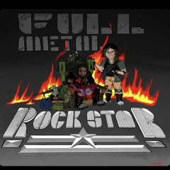 FULL M3TAL ROCK$TAR