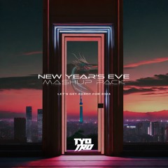 NYE MashUp Pack 2023 (by Tyo & Tro)