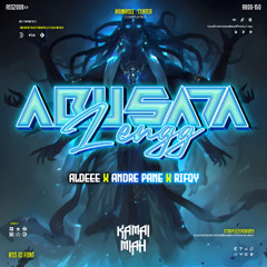 ABUSADA LENGG ( KM X ALDEE X ANDRE PANE X RIFQY ) #POTONGATAS!!!