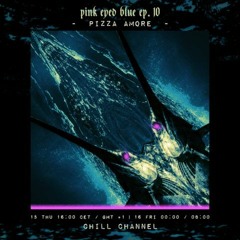 PIZZA AMORE | Crimson presents Pink Eyed Blue Ep. 10 | 15/04/2021