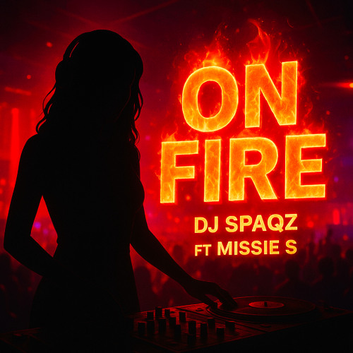 DJ Spaqz ft Missie S - On Fire