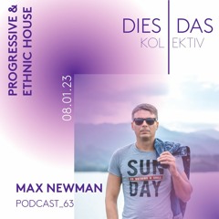 Dies | Das //Podcast_63 - MAX NEWMAN