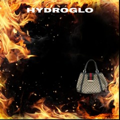 HYDROGLO - UNFINISHED DEMOS PT1 #FUCK #HGOD #SWAG
