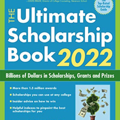 Access EBOOK 📥 The Ultimate Scholarship Book 2022: Billions of Dollars in Scholarshi