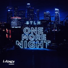 STLN - One More Night