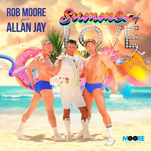 Rob Moore feat Allan Jay - Summer Of Love (David Noakes Radio Edit)