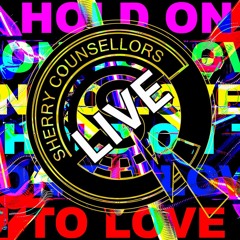 Hold On To Love Live