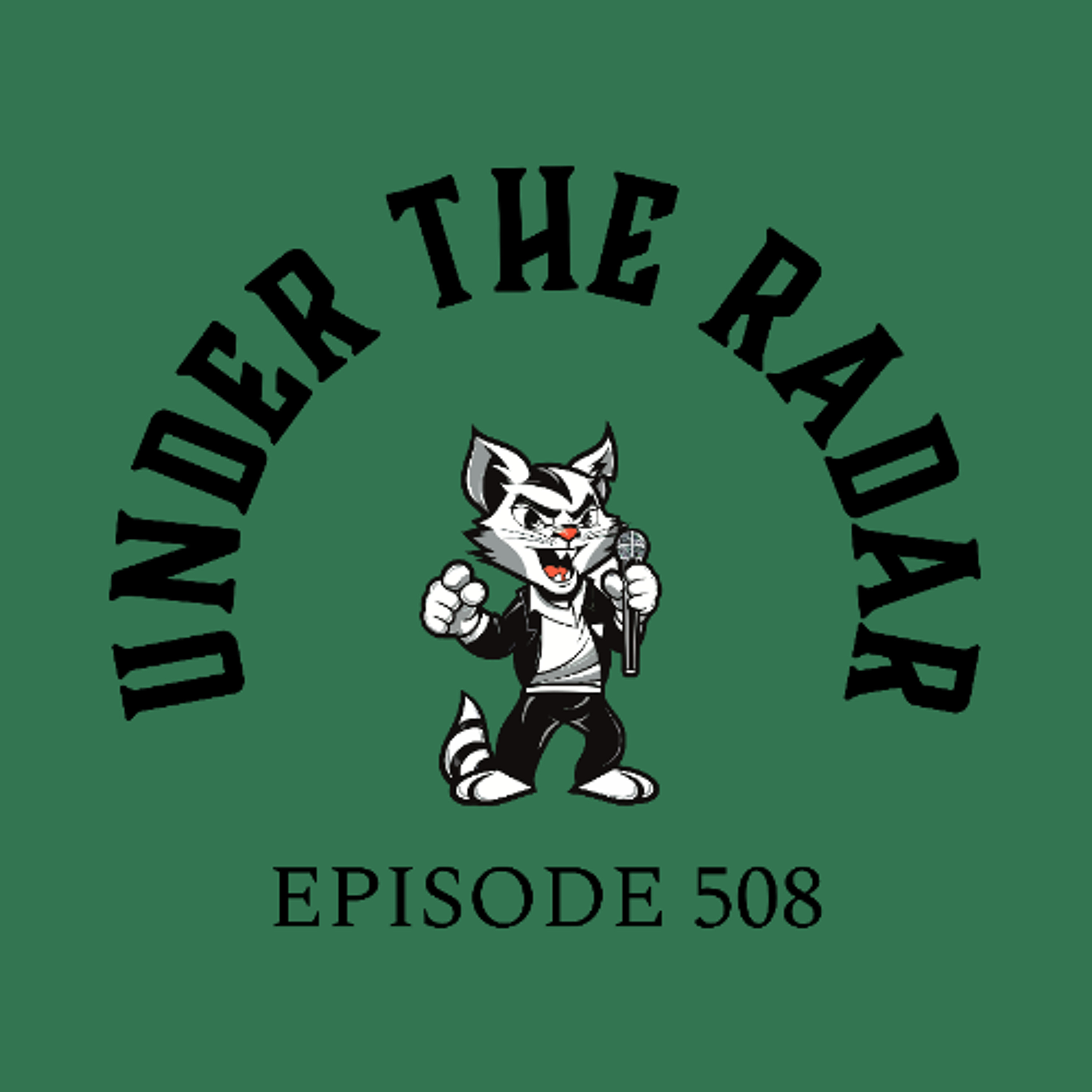 Under the Radar Ep.508 Pt.1 Lifestyles of the Digitally Rich and Famous