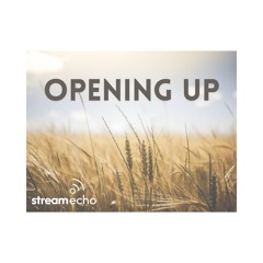 Opening Up