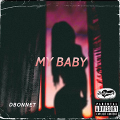 My Baby - DBonnet