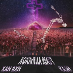 Xan Rxn & Ka$h - Koaxhella Ready