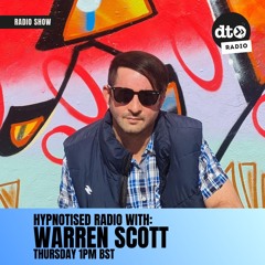 Hypnotised Radio Episode 76 Warren Scott in the Mix