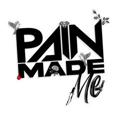 Pain Made Me (Freestyle)