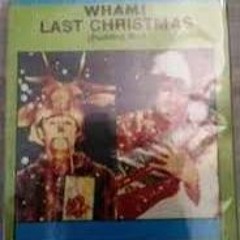Last Christmas(Wham)