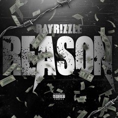 Ray Rizzle - Reasons [Bounce Out Records Exclusive]